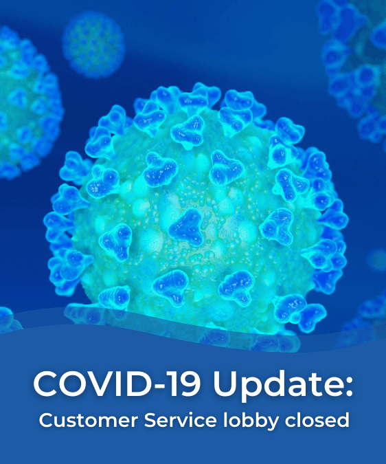 Covid-19 Update, Customer Service Lobby Closed, Virus